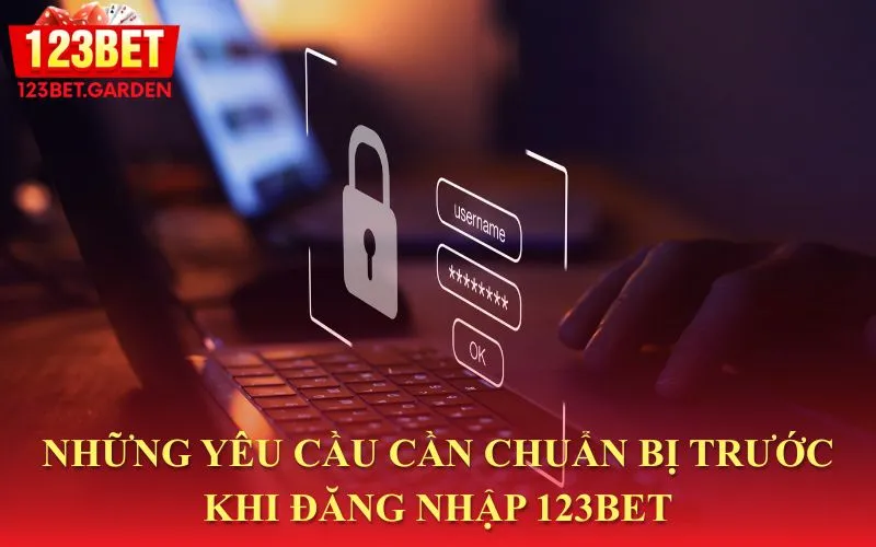 Yêu cầu trước khi đăng nhập
