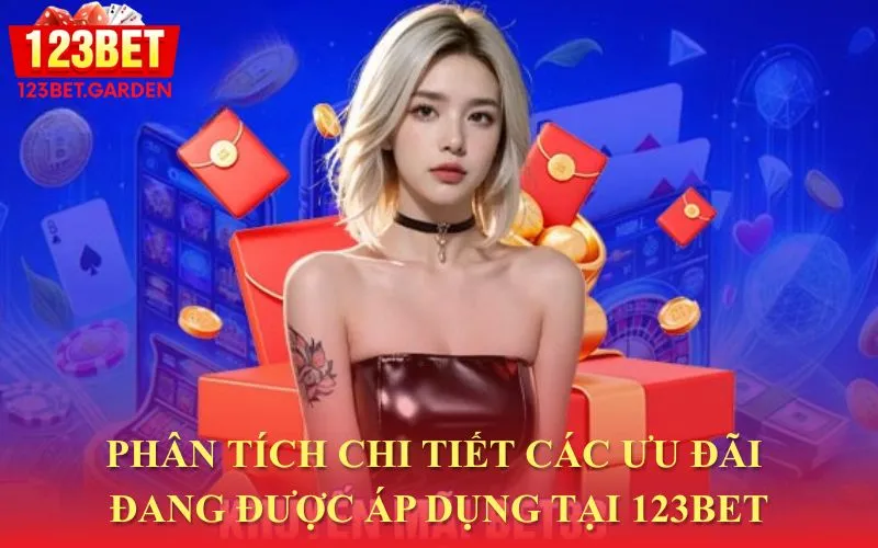 Đánh giá chi tiết các chương trình khuyến mãi đang có mặt tại 123bet