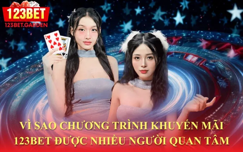 Lý do khiến các chương trình khuyến mãi của 123bet thu hút sự chú ý